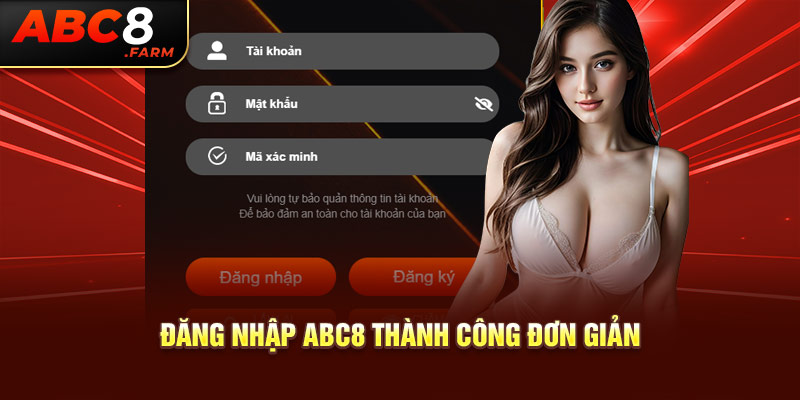 Đăng nhập Abc8 thành công đơn giản