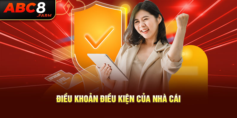 Điều khoản điều kiện của nhà cái