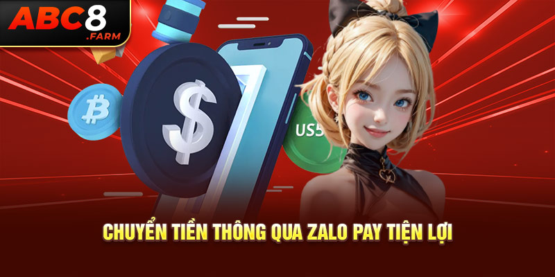 Chuyển tiền thông qua Zalo Pay tiện lợi