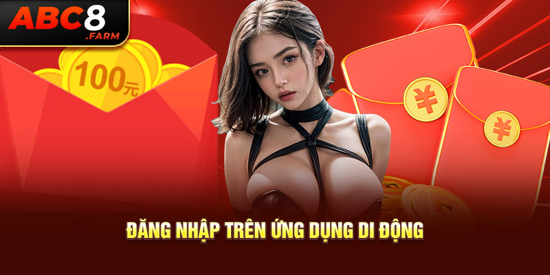 Đăng nhập trên ứng dụng di động