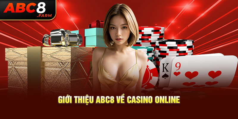 Giới thiệu Abc8 về Casino online