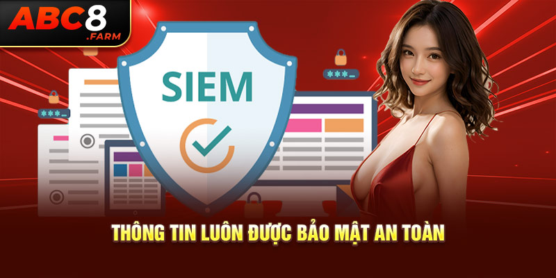 Thông tin luôn được bảo mật an toàn