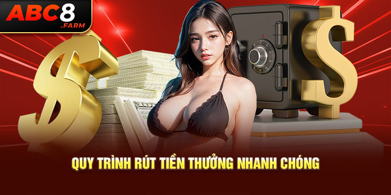 Quy trình rút tiền thưởn nhanh chóng